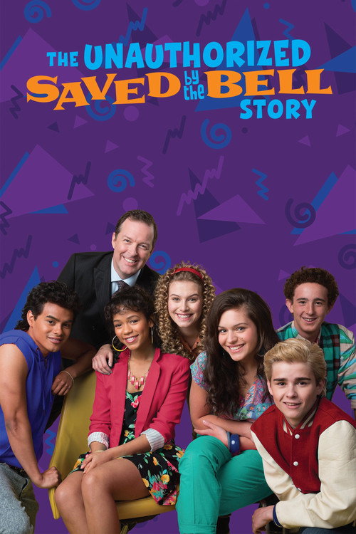 The Unauthorized Saved by the Bell Story (2014) movie poster