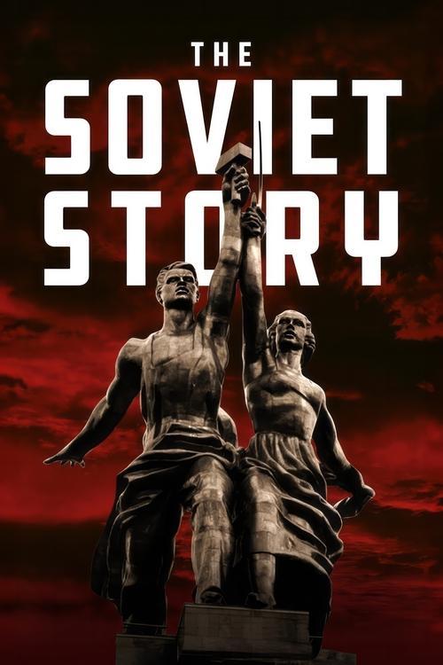 The Soviet Story (2008) movie poster
