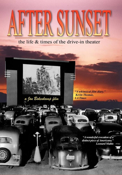 After Sunset: The Life & Times of the Drive-In Theater (1995) movie poster