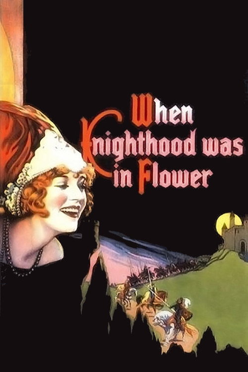 When Knighthood Was in Flower (1922) movie poster