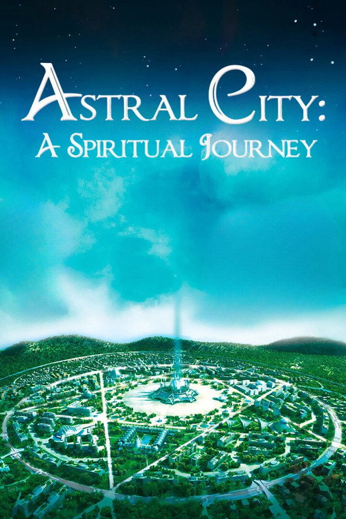 Astral City: A Spiritual Journey (2010) movie poster