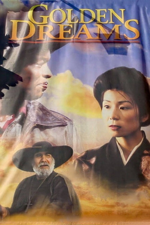 Golden Dreams (2001) movie poster