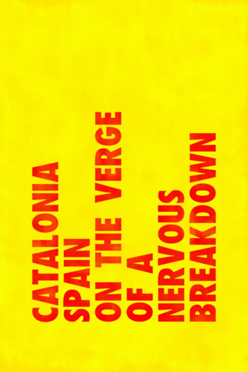 Catalonia: Spain on the Verge of a Nervous Breakdown (2017) movie poster