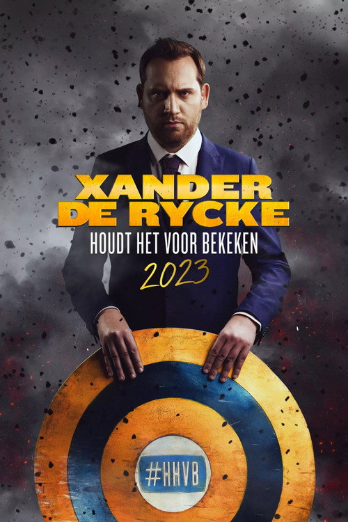 Xander De Rycke: Houdt Het Voor Bekeken 2023 (2024) movie poster