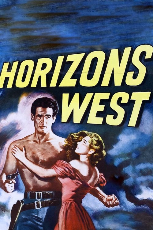 Horizons West (1952) movie poster