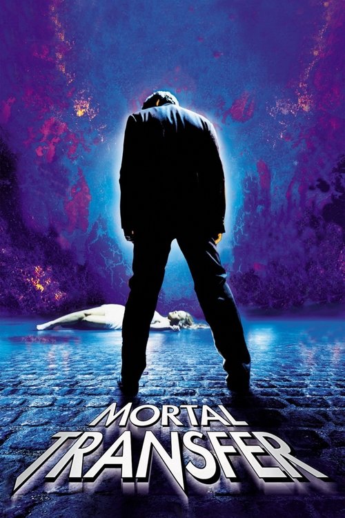 Mortal Transfer (2001) movie poster