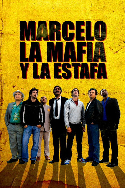 Marcelo, la mafia y la estafa (2012) movie poster