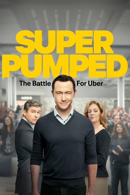 Super Pumped: The Battle for Uber (2022) TV show poster
