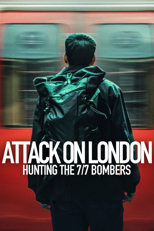 Attack on London: Hunting the 7/7 Bombers (2025) TV show poster
