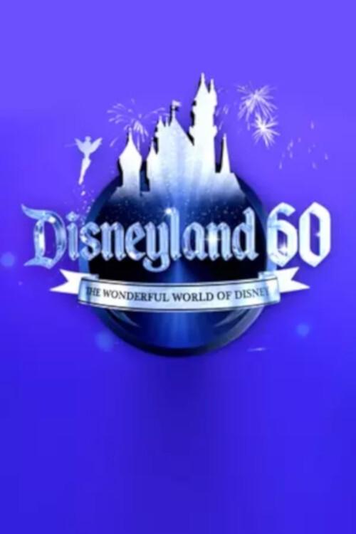 Disneyland 60: The Wonderful World of Disney (2016) movie poster