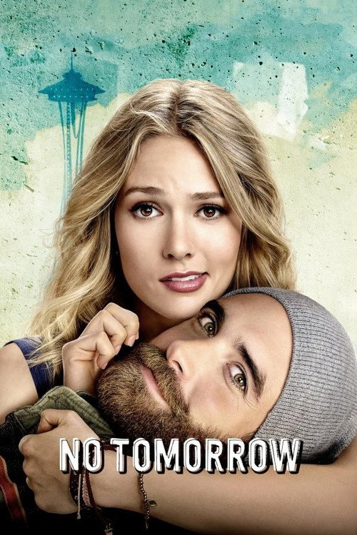 No Tomorrow (2016) TV show poster