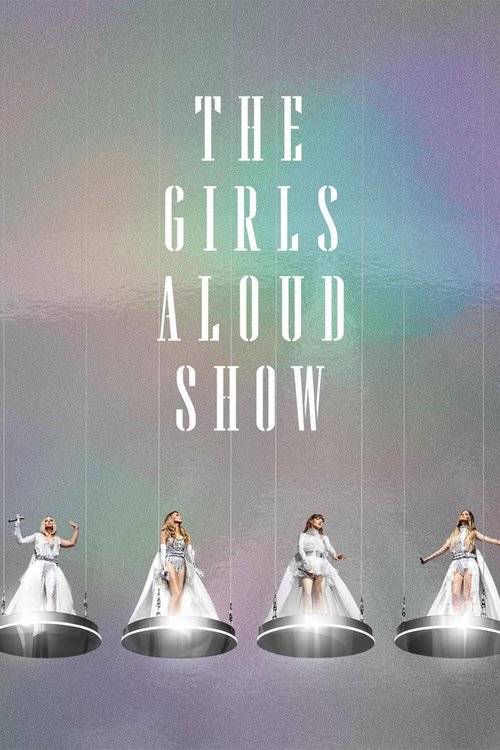 The Girls Aloud Show (2024) movie poster