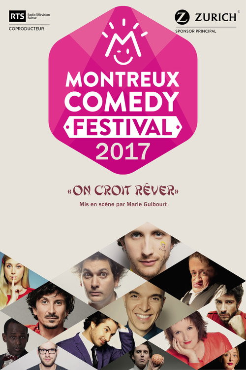 Montreux Comedy Festival 2017 - On croit rêver (2017) movie poster