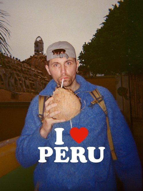 I Love Peru (2025) movie poster