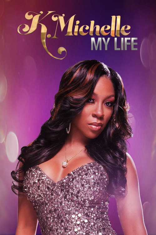 K.Michelle: My Life (2014) TV show poster