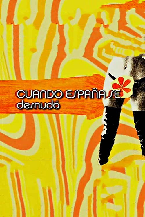 Cuando España se desnudó (2005) movie poster