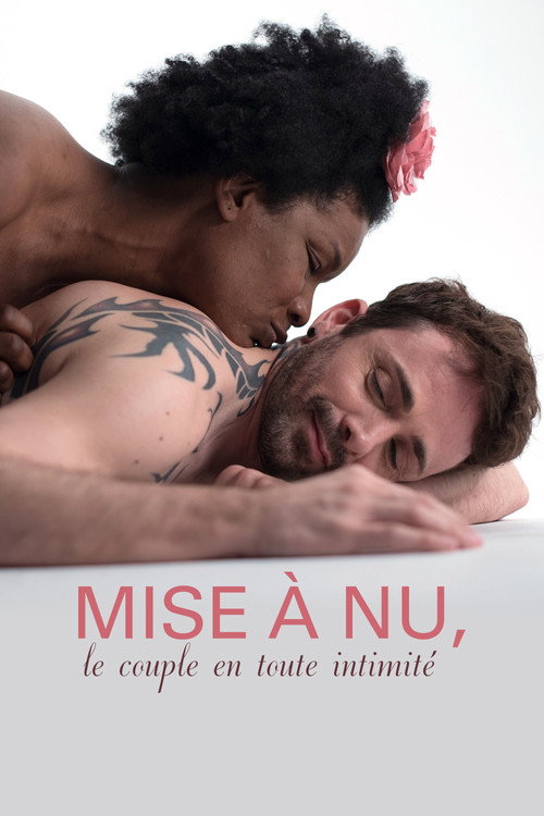 Mise à nu, le couple en toute intimité (2017) TV show poster