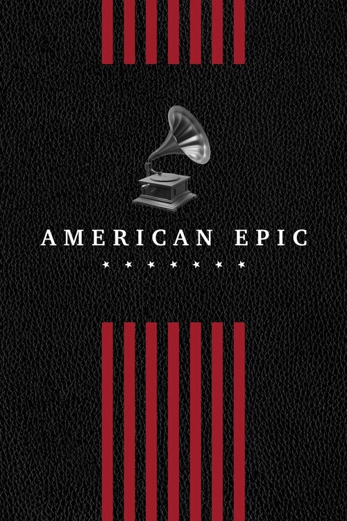 American Epic (2017) TV show poster