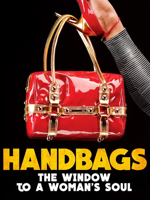 Handbags: The Window to a Woman's Soul (2012) movie poster