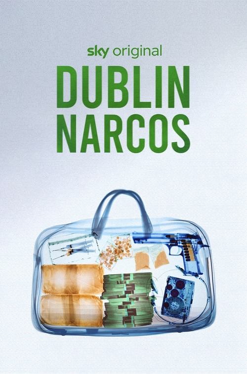 Dublin Narcos (2023) TV show poster