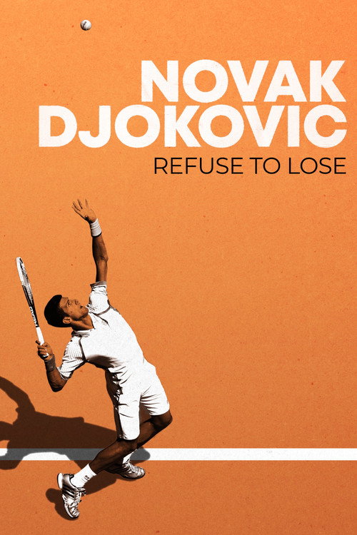 Novak Djokovic: Refuse to Lose (2022) movie poster