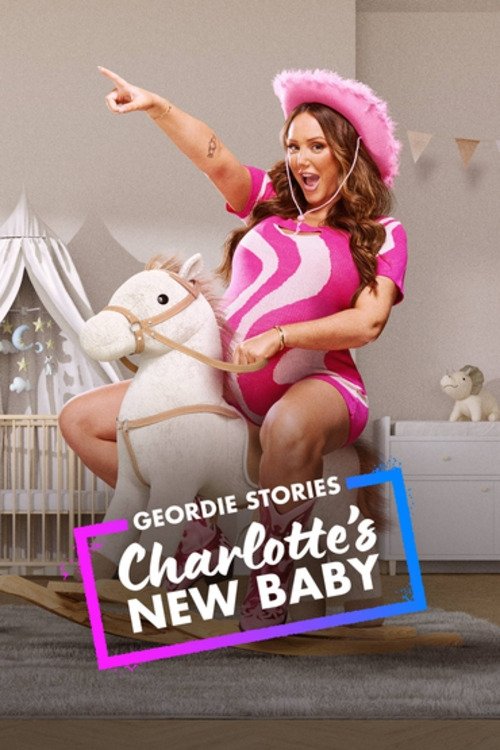 Geordie Stories: Charlotte's New Baby (2025) TV show poster