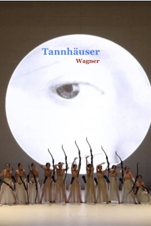 Tannhäuser und der Sängerkrieg auf der Wartburg - Bayerische Staatsoper (2017) movie poster