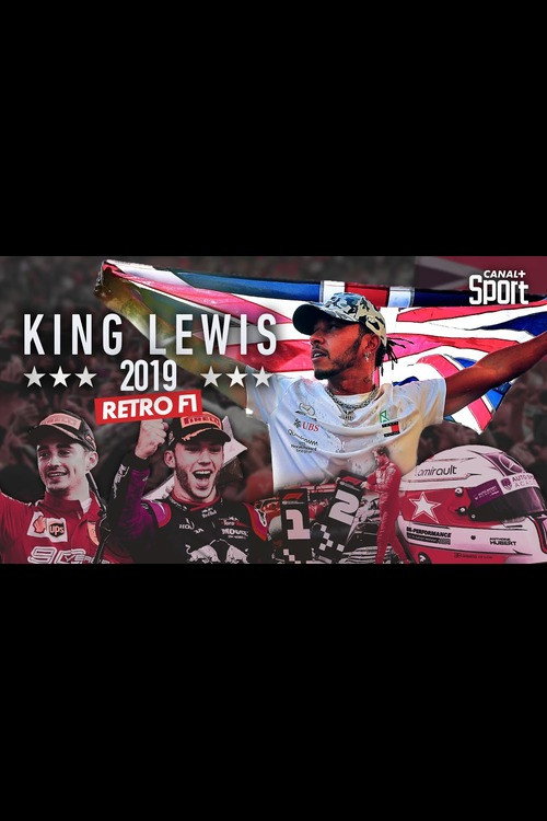 Rétro F1 2019 :  King Lewis (2019) movie poster