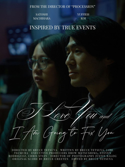 I Love You and I Am Going to Fix You (2025) movie poster