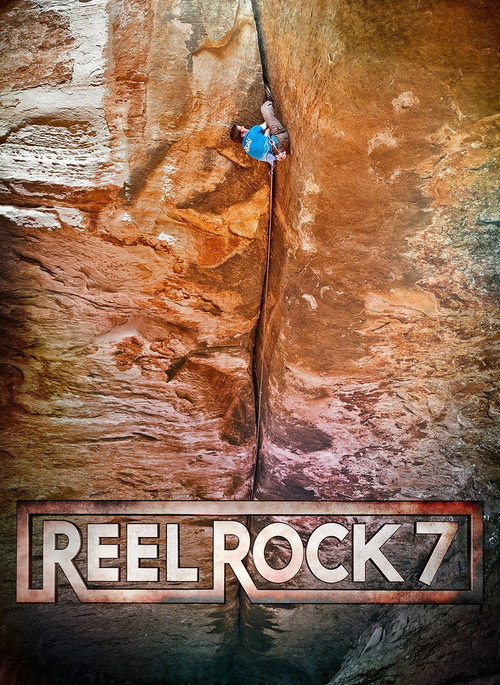 Reel Rock 7 (2012) movie poster