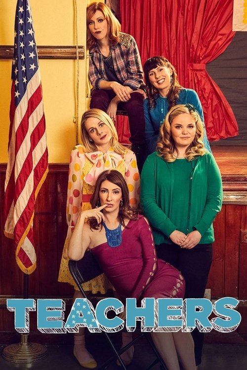 Teachers (2016) TV show poster