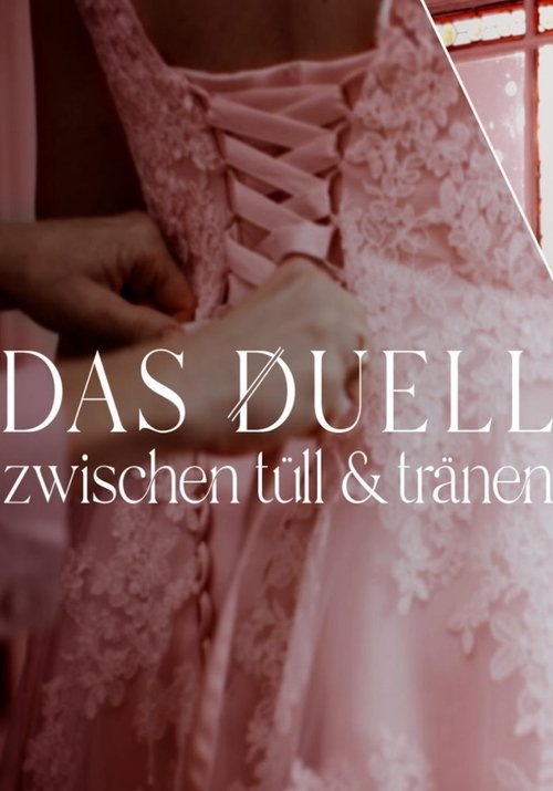 The Duel - Between Tulle and Tears (2022) TV show poster