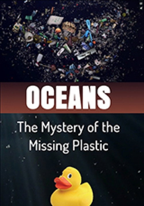 Oceans The Mystery of the Missing Plastic (2016) movie poster
