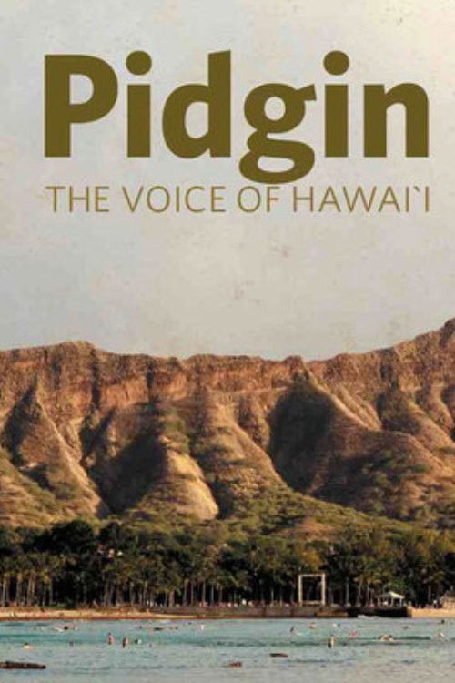 Pidgin: The Voice of Hawai'i (2009) movie poster