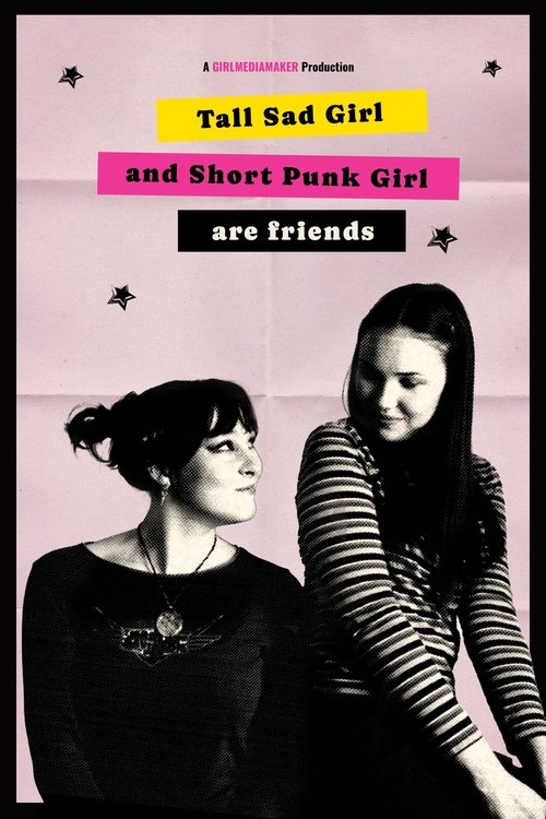 Tall Sad Girl and Short Punk Girl Are Friends (2025) movie poster