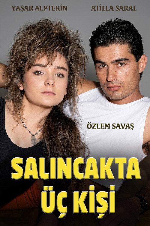 Salıncakta Üç Kişi (1988) movie poster