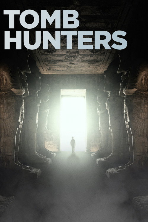 Tomb Hunters (2021) TV show poster