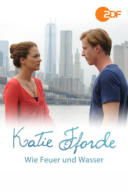 Katie Fforde: Wie Feuer und Wasser (2014) movie poster