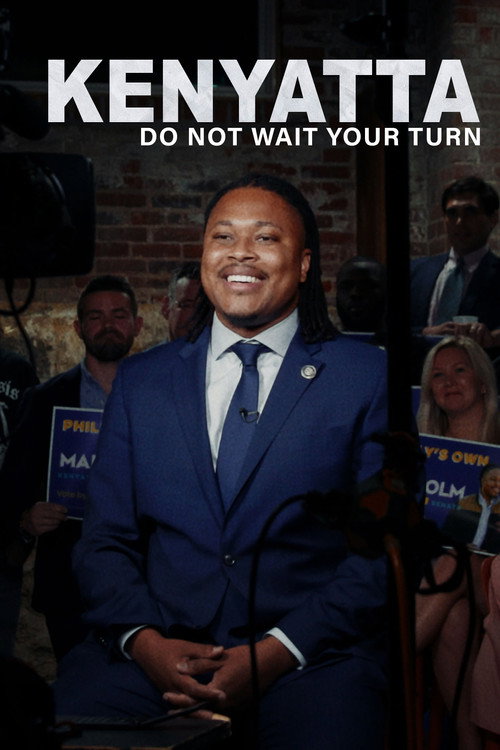 Kenyatta: Do Not Wait Your Turn (2023) movie poster