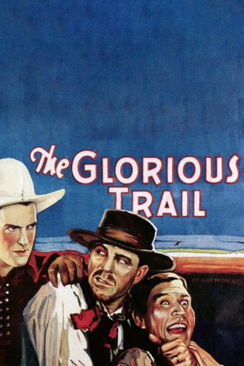 The Glorious Trail (1928) movie poster