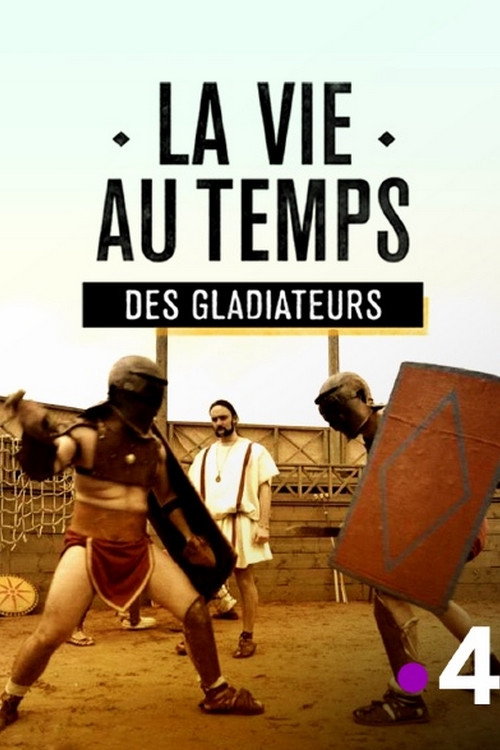 La vie au temps des gladiateurs (2018) movie poster