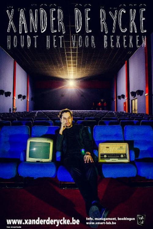 Xander De Rycke: Houdt Het Voor Bekeken 2015-2016 (2016) movie poster