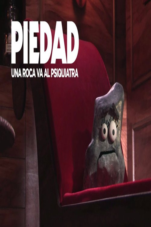 Piedad: una roca va al psiquiatra (2015) movie poster