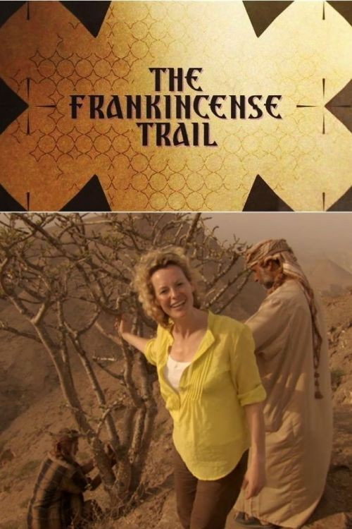 The Frankincense Trail (2009) TV show poster