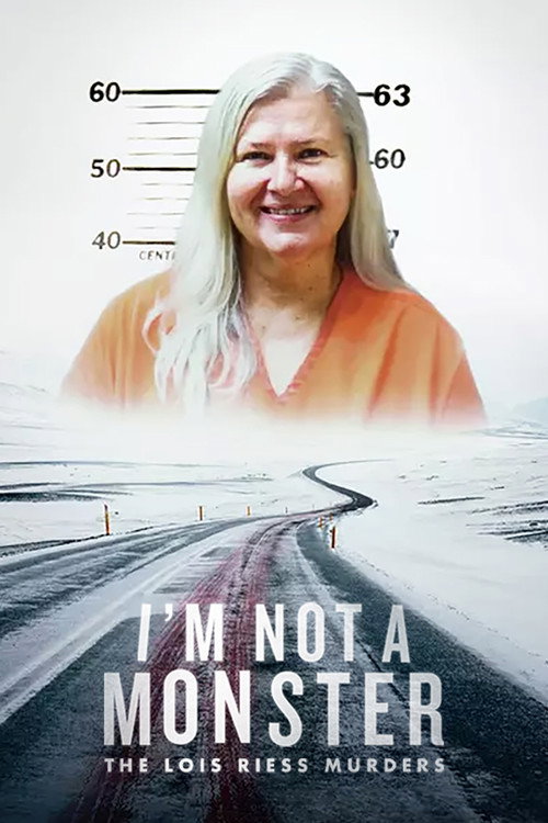 I'm Not a Monster: The Lois Riess Murders (2024) TV show poster