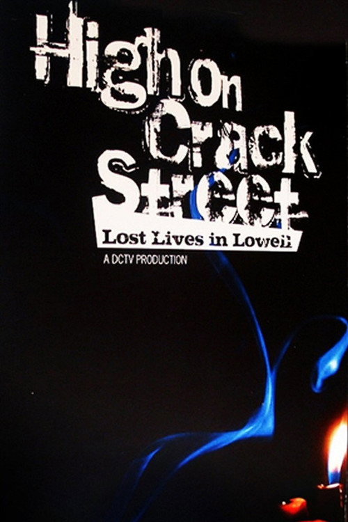 High on Crack Street: Lost Lives in Lowell (1995) movie poster