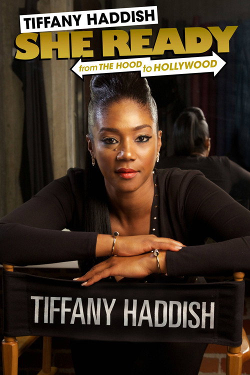Tiffany Haddish: She Ready! From the Hood to Hollywood! (2017) movie poster