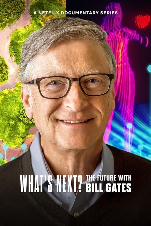 What's Next? The Future with Bill Gates (2024) TV show poster