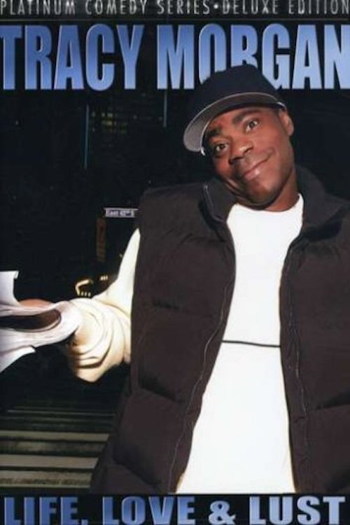 Tracy Morgan: Life, Love & Lust (2006) movie poster