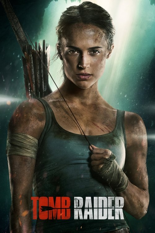 Tomb Raider (2018) movie poster